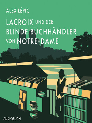 cover image of Lacroix und der blinde Buchhändler von Notre-Dame